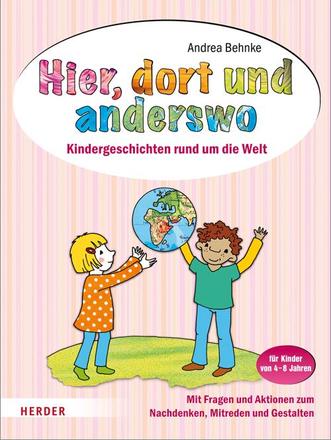 Dokumentbild Hier, dort und anderswo - Kindergeschichten rund um die Welt	